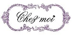 Chez Moi